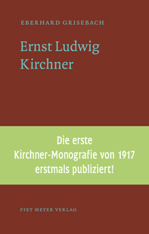 Eberhard Grisebach - Ernst Ludwig Kirchner
